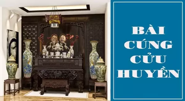 Bài Cúng Cửu Huyền: Văn Khấn Cửu Huyền Thất Tổ Hằng Ngày